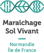 Maraichage Sol Vivant Normandie - Ile de France
